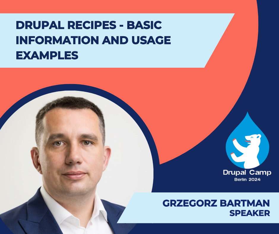 Grzegorz Bartman poprowadzi prelekcję "Drupal Recipes - Basic Information and Usage Examples".