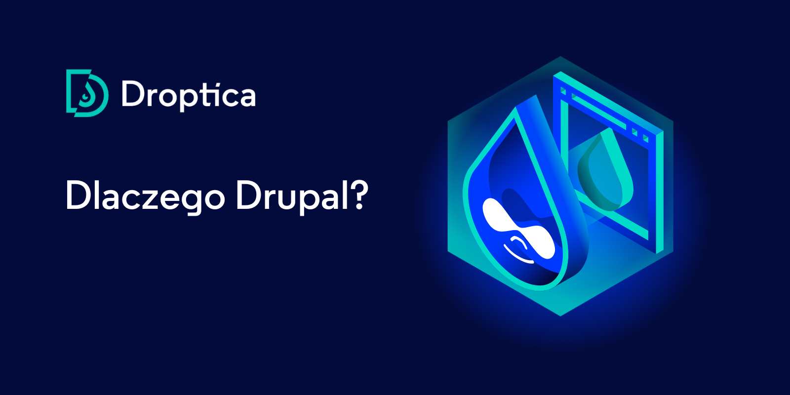 Dlaczego Drupal