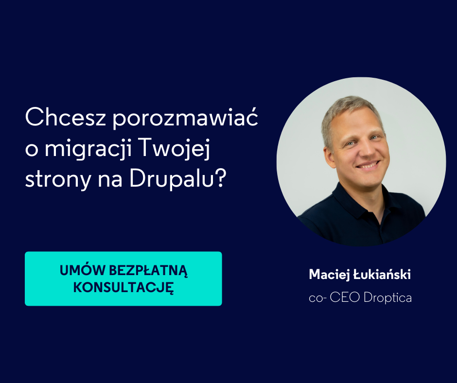 Porozmawiaj z naszym ekspertem o migracji swojej strony na Drupalu.